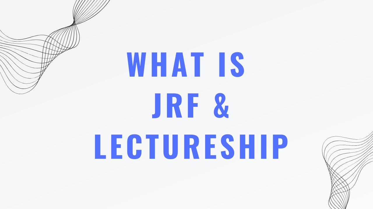 JRF AND LECTURESHIP